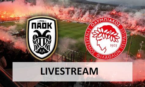 olympiakos paok live tv